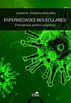 Enfermedades moleculares: embriogénesis, genética y epigenética