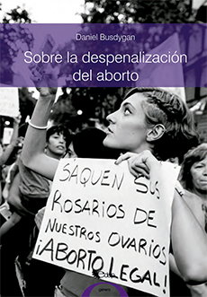 Sobre la despenalización del aborto